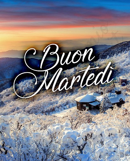 Buon martedì invernale e innevato