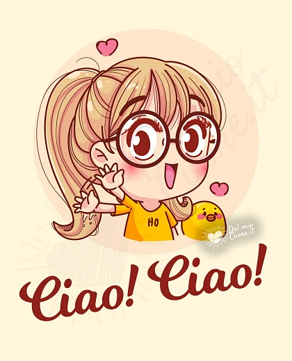 Ciao! Ciao! Saluto e cuoricini