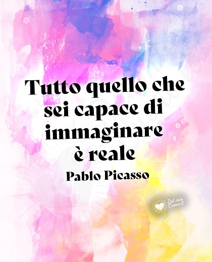 Tutto quello che sei capace di immaginare è reale