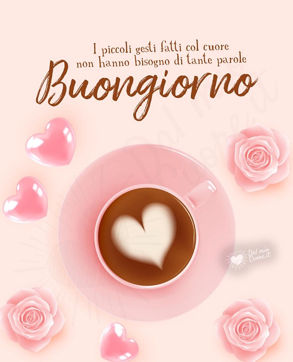 Buongiorno. I piccoli gesti fatti col cuore non hanno bisogno di tante parole