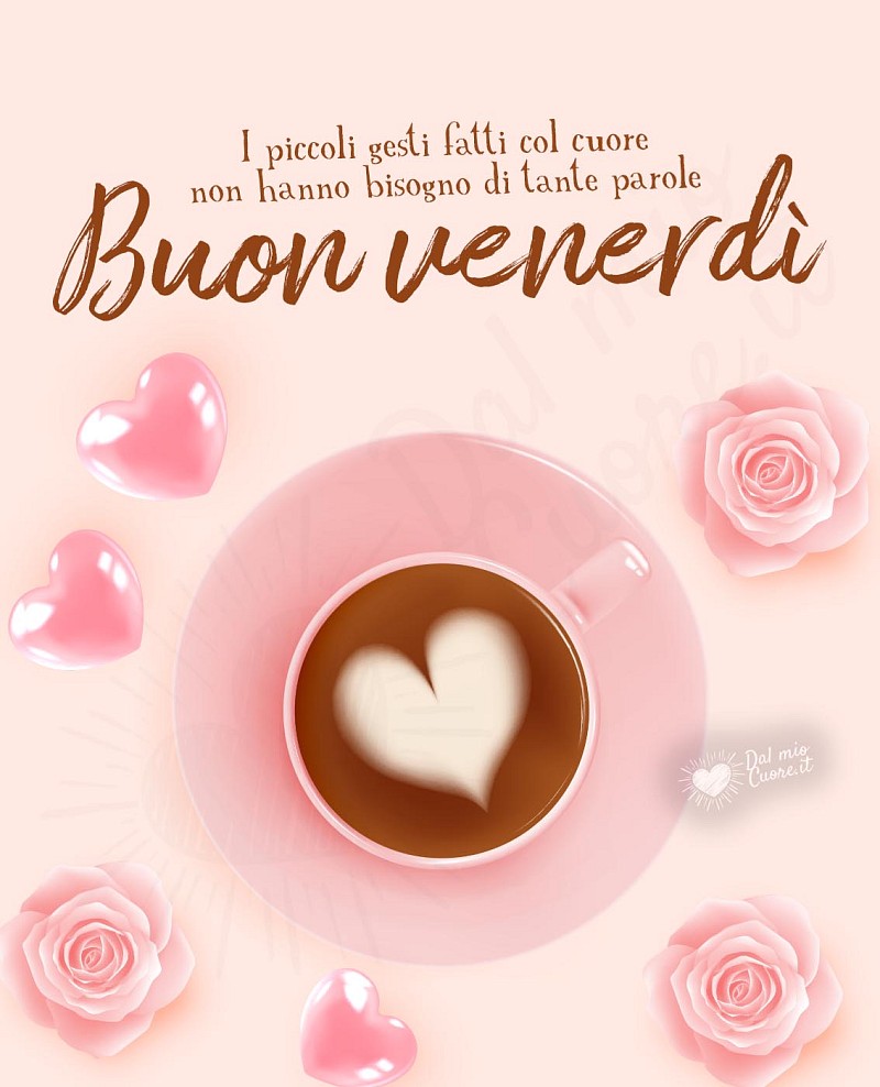 Buon Venerdì con frase sui piccoli gesti
