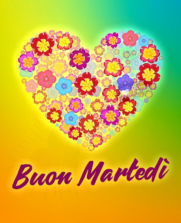 Buon martedì con cuore di fiori