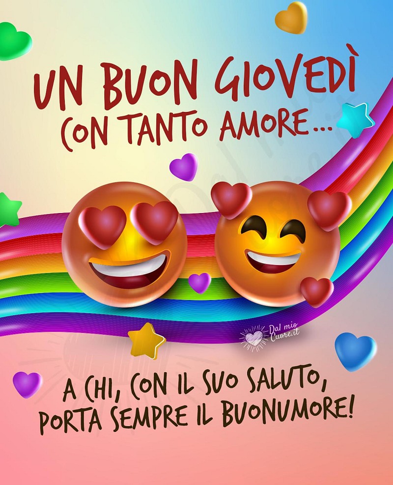 Un buon giovedì con tanto amore a chi, con il suo saluto, porta sempre il buonumore!