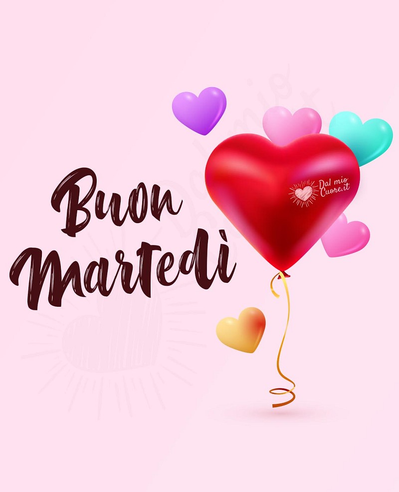 Buon martedì con palloncini a forma di cuore