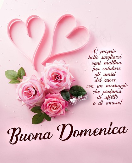 Buona domenica con fiori e frase affettuosa per gli amici del cuore