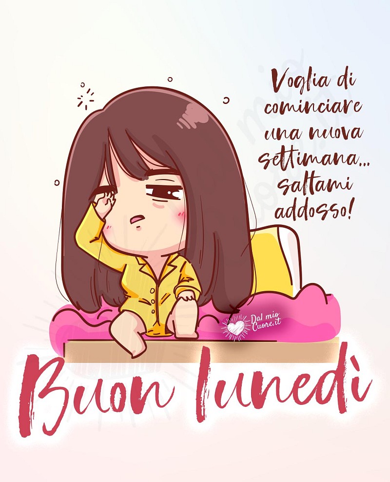 Buon lunedì. Voglia di cominciare una nuova settimana... saltami addosso!