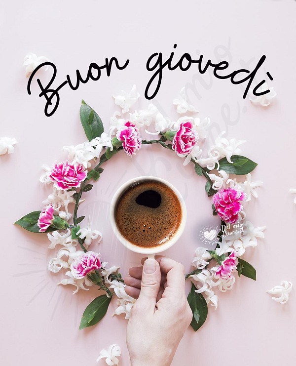 Buon giovedì con caffè e fiori