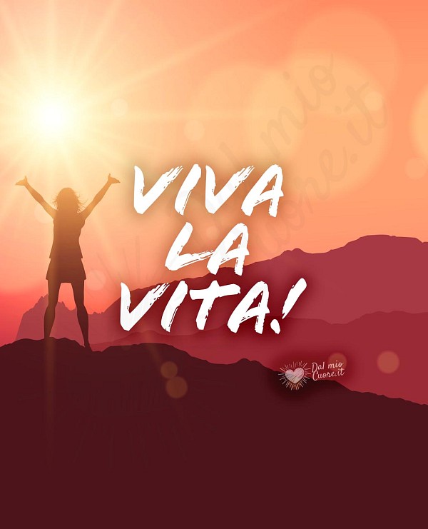 Foto belle per profilo whatsapp: "Viva la vita"