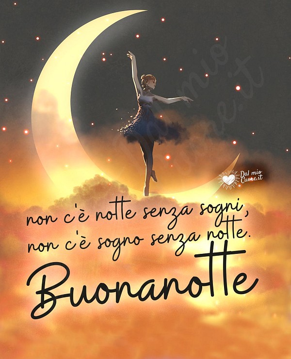 Buonanotte Frasi. Non c'è notte senza sogni. Non c'è sogno senza notte.