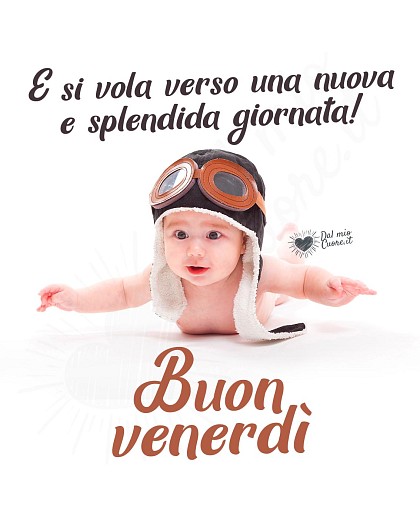 Buon venerdì divertente. E si vola verso una nuova e splendida giornata!
