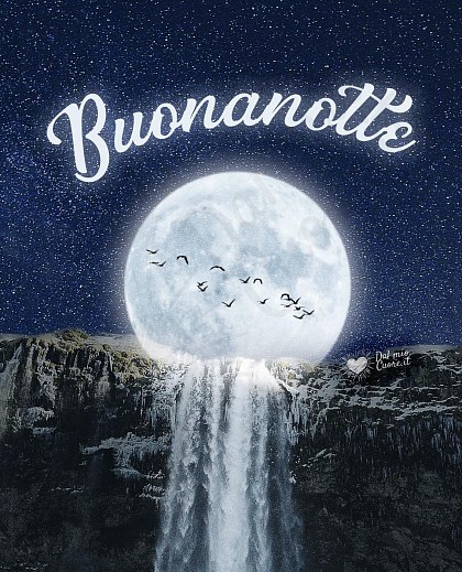 Imm Buonanotte con luna piena su cascata