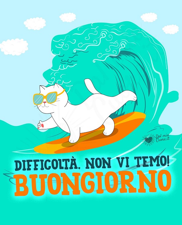Difficoltà non vi temo. Buongiorno