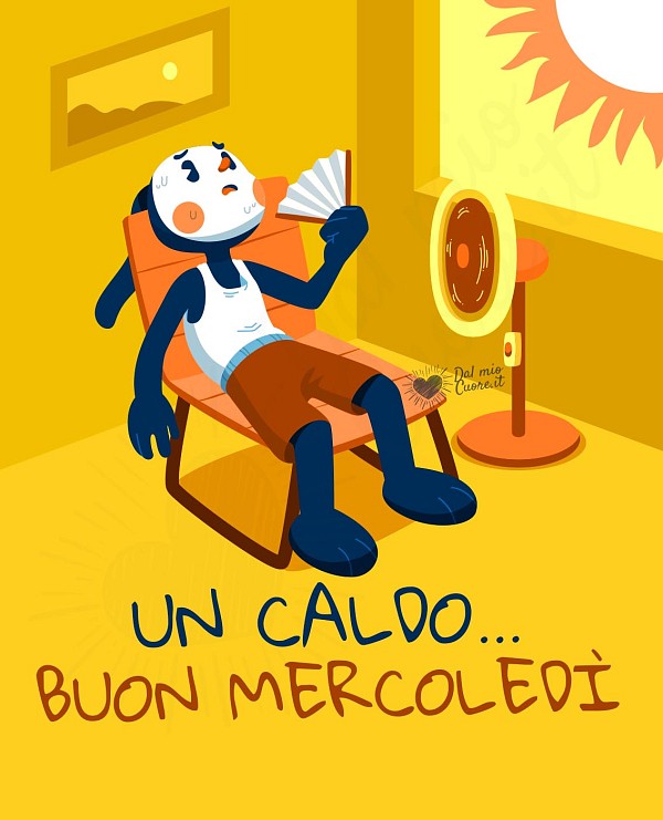 Un caldo buon mercoledì!