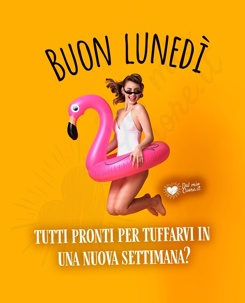 Tutti pronti per tuffarvi in una nuova settimana?