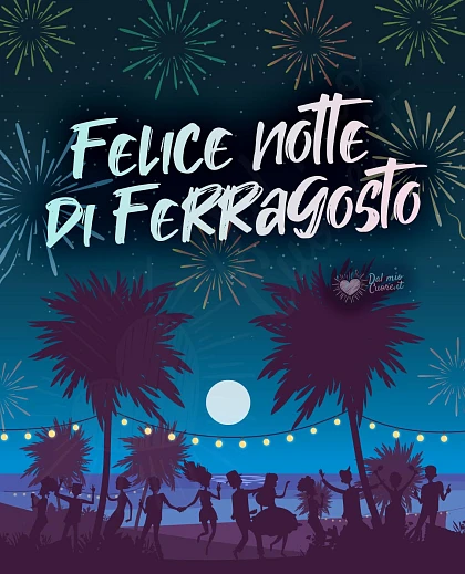 Felice notte di Ferragosto