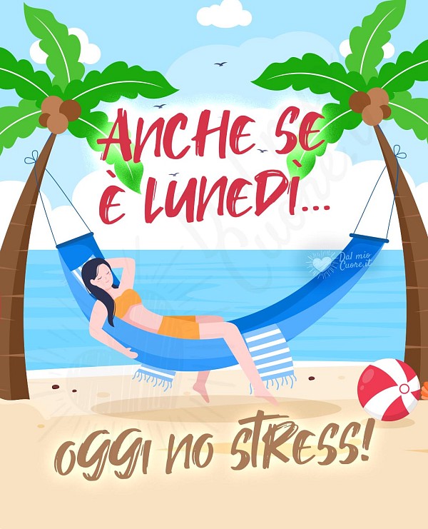 Anche se è lunedì... oggi no stress!
