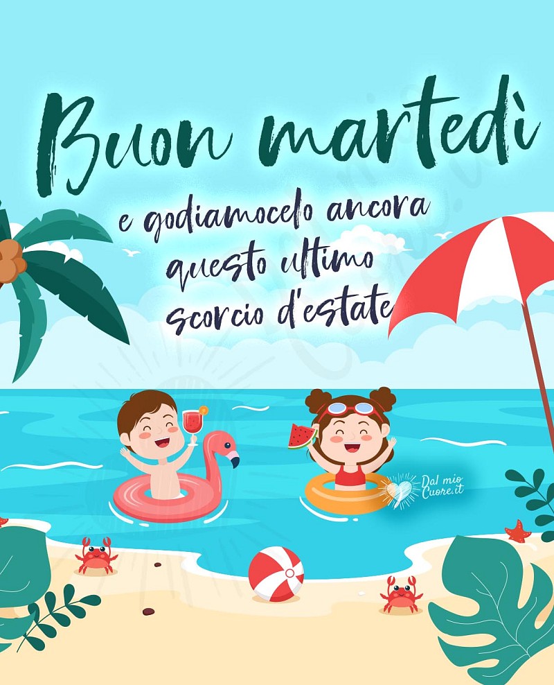 E godiamocelo ancora questo ultimo scorcio d'estate. Buon martedì