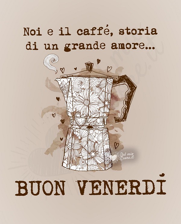 Buon venerdì vintage con moka. Noi e il caffè, storia di un grande amore...