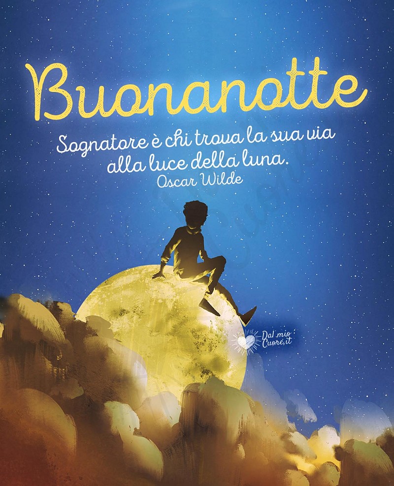 Buonanotte Poetica con Frase di Oscar Wilde: Sognatore è chi trova la via alla luce della luna