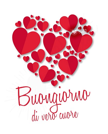 Buongiorno di vero cuore