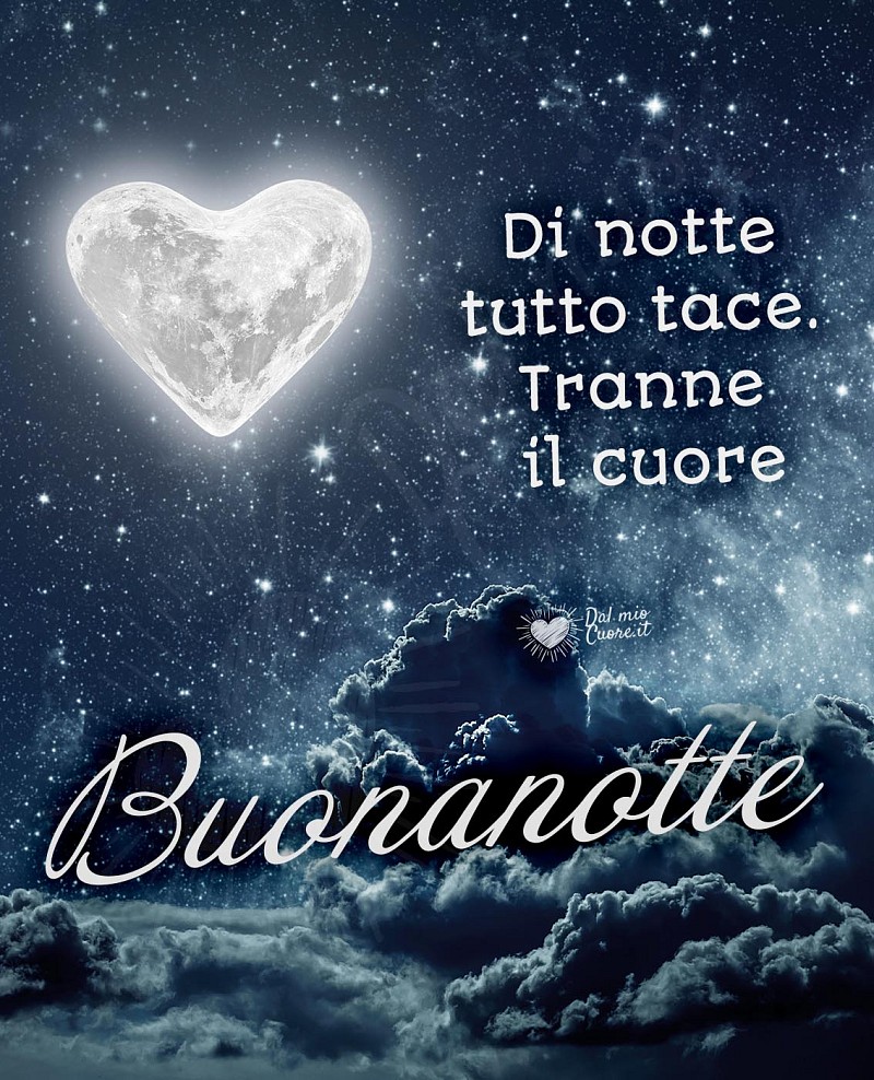 Buonanotte Romantica con Cuore: Di notte tutto tace, tranne il cuore
