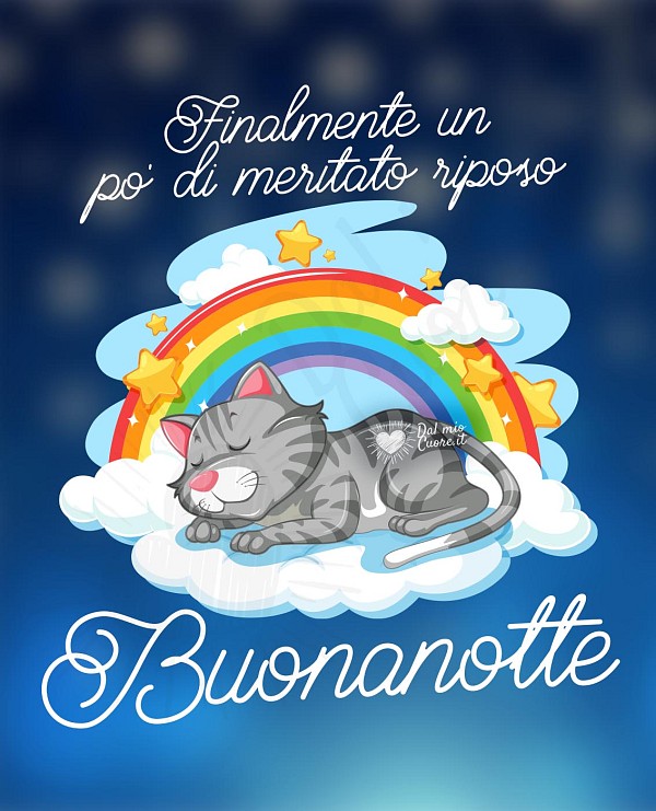 Buonanotte. Finalmente un po’ di meritato riposo