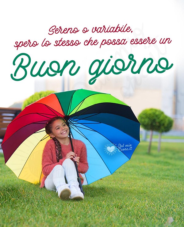 Sereno o variabile, spero lo stesso che possa essere un buon giorno