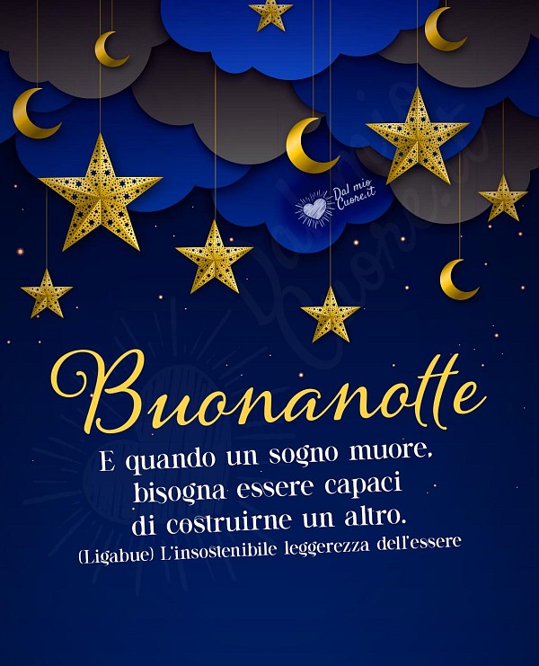 Buonanotte con frase: e quando un sogno muore, bisogna essere capaci di costruirne un altro