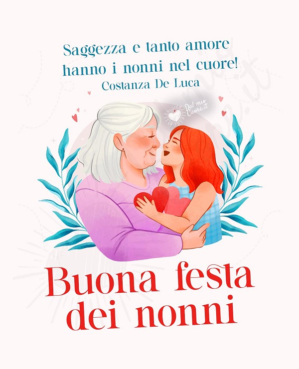 Saggezza e tanto amore hanno i nonni nel cuore! Buona Festa dei Nonni