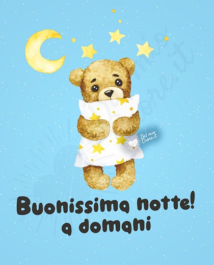 Buonissima notte a domani