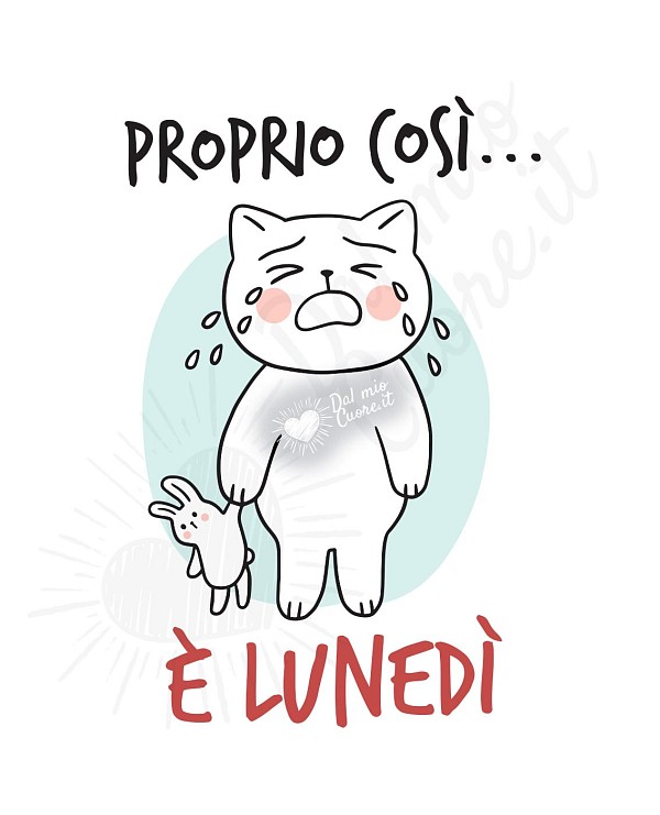 Proprio così... è lunedì