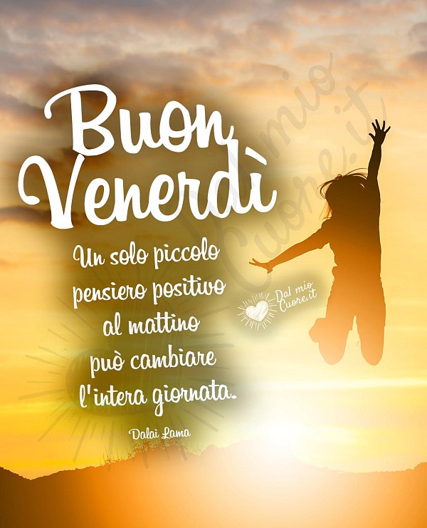Buon venerdì con frase sul pensare positivo