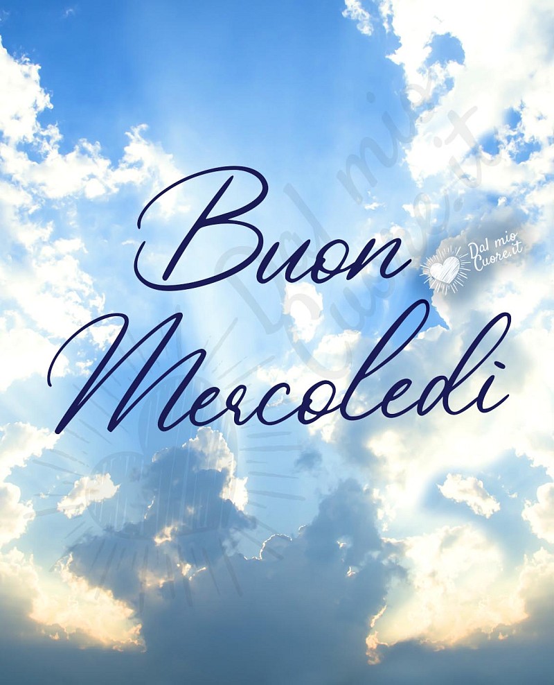 Buon mercoledì con nuvole
