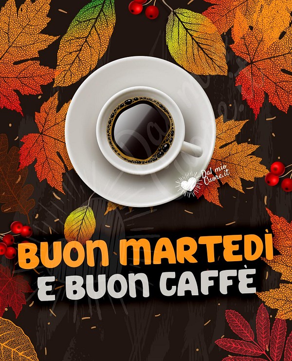Buon martedì e buon caffè autunnale
