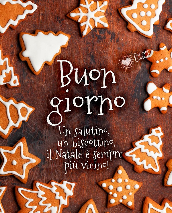 Un salutino, un biscottino, il Natale è sempre più vicino! Buongiorno
