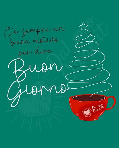 C’è sempre un buon motivo per dire buongiorno