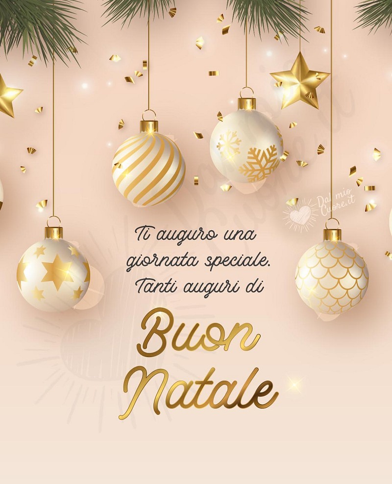 Ti auguro una giornata speciale. Tanti auguri di Buon Natale
