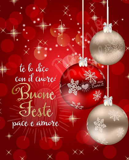 Te lo dico con il cuore: Buone Feste, pace e amore