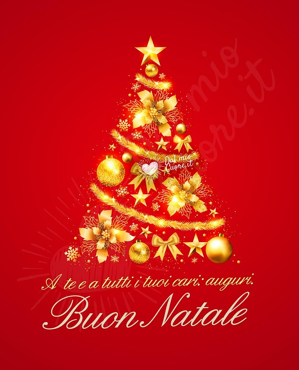 A te e a tutti i tuoi cari: auguri. Buon Natale