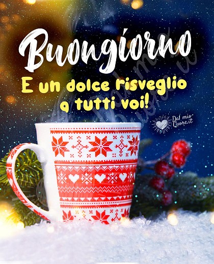 Buongiorno e un dolce risveglio a tutti voi