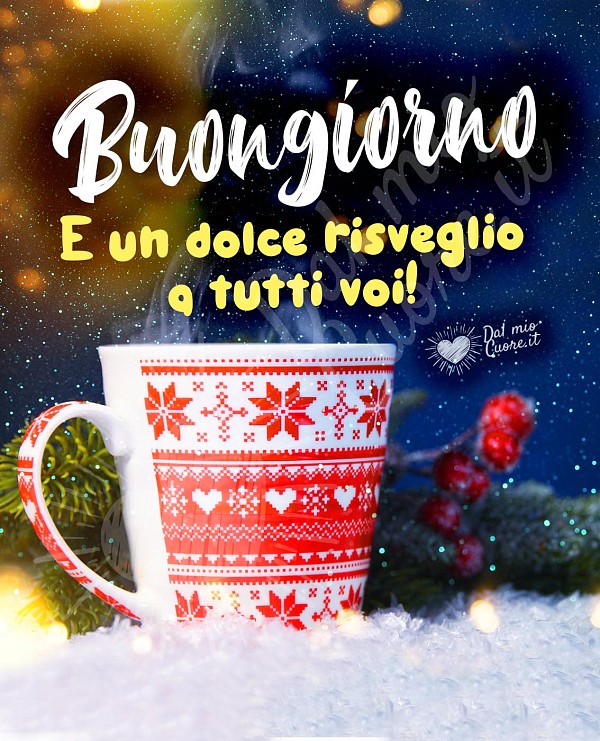 Buongiorno e un dolce risveglio a tutti voi