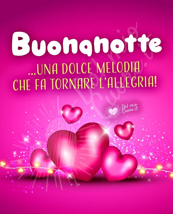 Buonanotte... una dolce melodia che fa tornare l’allegria!