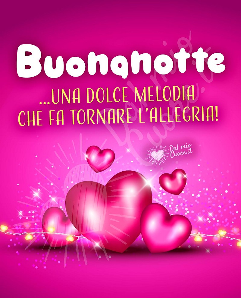 Buonanotte... una dolce melodia che fa tornare l’allegria!