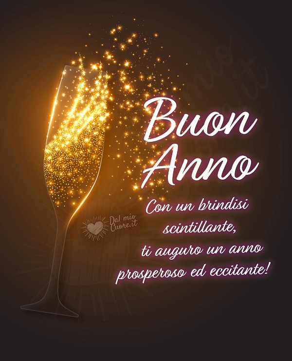 Buon Anno. Con un brindisi scintillante, ti auguro un anno prosperoso ed eccitante!
