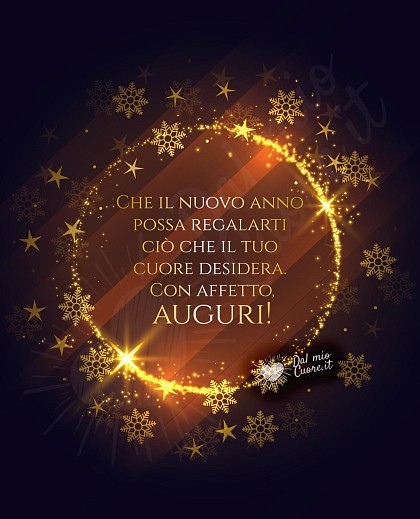 Che il nuovo anno possa regalarti ciò che il tuo cuore desidera. Con affetto, auguri!