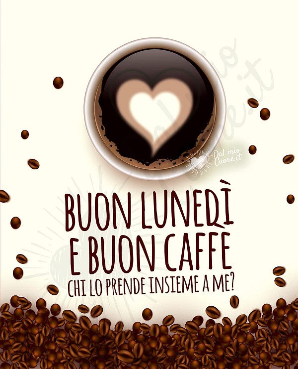 Buon lunedì e buon caffè