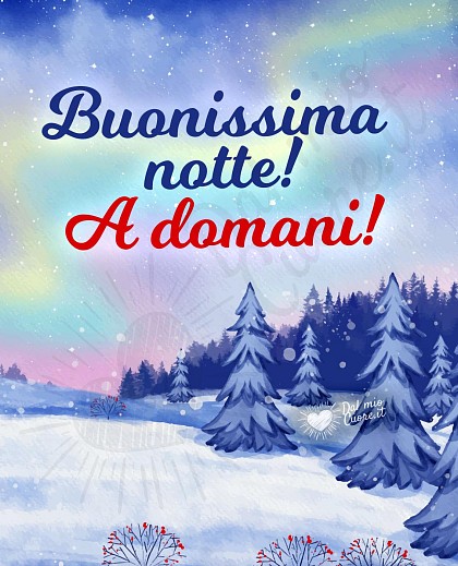 Buonissima notte! A domani!