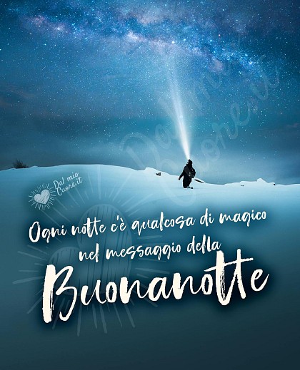 Ogni notte c’è qualcosa di magico nel messaggio della Buonanotte