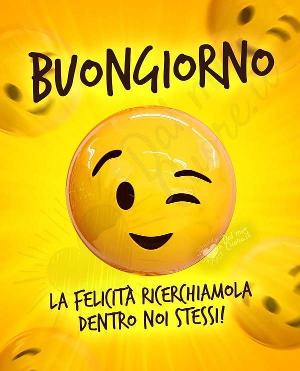 La felicità ricerchiamola dentro noi stessi! Buongiorno
