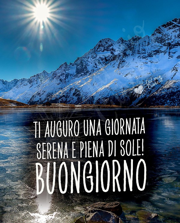 Ti auguro una giornata serena e piena di sole! Buongiorno
